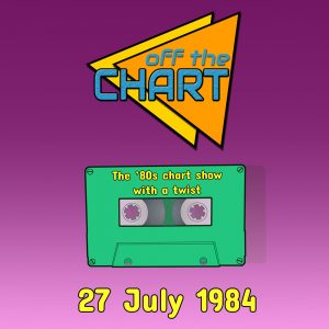 Off The Chart: 27 July 1984