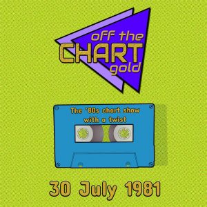 Off The Chart Gold: 30 July 1981