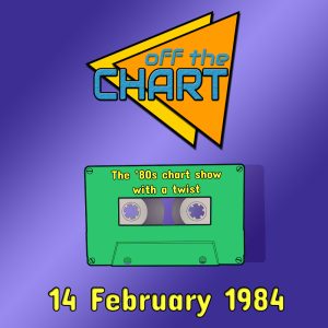 Off The Chart: 14 February 1984