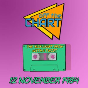 Off The Chart: 12 November 1984