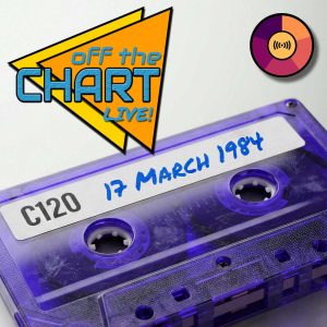 Off The Chart: 17 March 1984